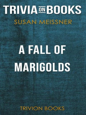 cover image of A Fall of Marigolds by Susan Meissner (Trivia-On-Books)